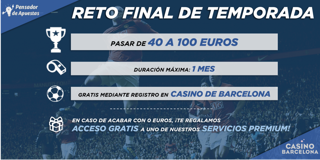 reto final temporada 40-100€ casino barcelona