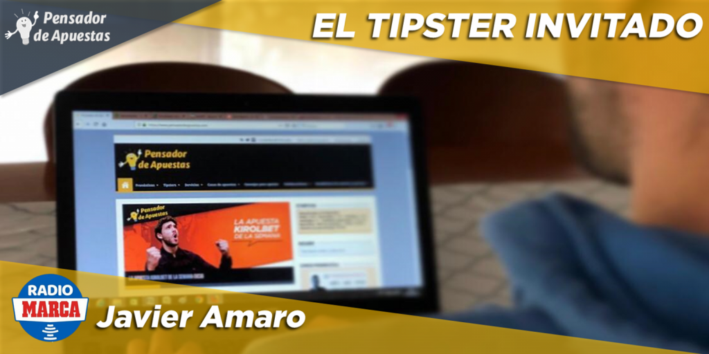 El Tipster Invitado: Javier Amaro