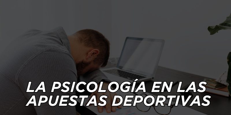 La psicología en las apuestas deportivas La psicología en las apuestas deportivas