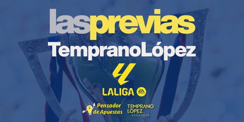 Las previas Temprano López de La Liga Las Previas Temprano López de La Liga